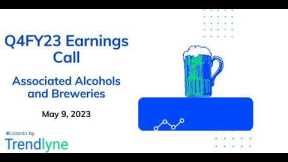 Associated Alcohols & Breweries Earnings Call for Q4FY23 and Full Year