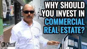 Why Should You Invest In Commercial Real Estate? | @CherifMedawar