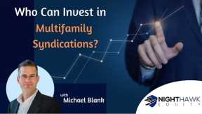 Who Can Invest in Multifamily Syndications?