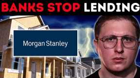 Morgan Stanley’s DIRE Warning to Real Estate Investors (Housing Loans SHRINK By LARGEST on Record)