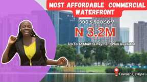 Most Affordable Commercial Waterfront Land, You Shouldn’t Miss! Invest & Earn 100% ROI In 6months