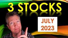 My 3 Top Stocks to Buy Now (July 2023 Edition)  |  Not $GOOGL $META or $AMZN