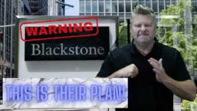 Breaking News: Blackstone Plans For Real Estate Housing Market Crash 2023