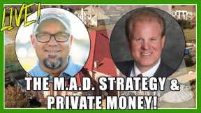 The M.A.D. Strategy & Private Money With Joe McCall & Jay Conner, The Private Money Authority
