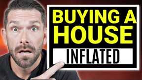 Buying A House In An INFLATED Housing Market