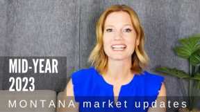 This Just In!!! - Montana Real Estate Mid Year Update 2023 - Should I Sell, Buy, or Hold? #montana