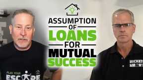 Innovative Real Estate Deal Approach: Assumption of Loans for Mutual Success