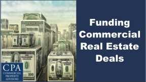 Funding Commercial Real Estate Deals