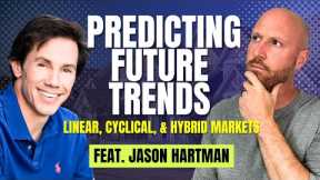 Breaking Down Real Estate Markets: Linear, Cyclical, and Hybrid Explained | Jason Hartman