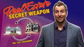 Real Estate Secret Weapon: The 1031 Exchange