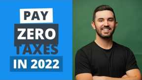 The #1 Real Estate Tax Loophole | Pay ZERO Taxes in 2022
