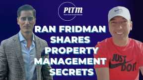 Ran Fridman shares Property Management Secrets - H23 Capital
