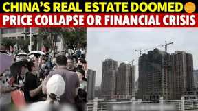 China’s Real Estate Doomed: Price Collapse, or Financial Crisis