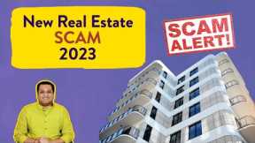 Real Estate SCAM India 2023 : House Tenants and Buyers Be Aware