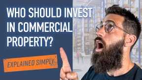 Is COMMERCIAL PROPERTY investing right for you? | Let's find out...