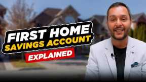 First Home Savings Account Explained (Everything you need to know about the FHSA)