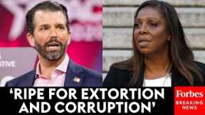 JUST IN: Donald Trump Jr. Goes After Letitia James Over 'Precedent' Being Set With NYC Fraud Trial