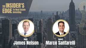 The Insider's Edge to Real Estate Investing with Marco Santarelli