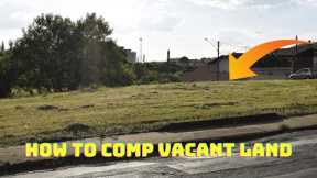 How To Comp Vacant Land for Free: Finding Vacant Land Values in your local Market.