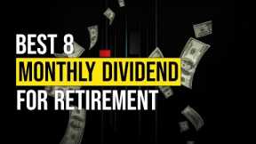 Unlock a Richer Retirement: Monthly Dividends 101