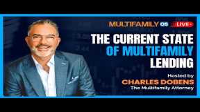 The Current State of Multifamily Lending
