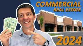 Investing in commercial real estate in 2024