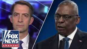 Tom Cotton on Lloyd Austin controversy: What might they be hiding about Joe Biden’s health?