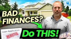 How to Buy Your First Rental Property with BAD Finances