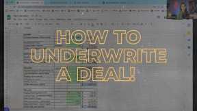 How To Underwrite A Real Estate Deal | Step by Step Walkthrough!