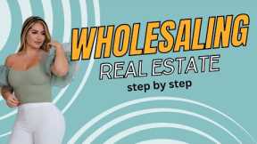 How To Wholesale Real Estate Step By Step (2024)