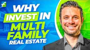 Why Invest in Multifamily Real Estate?