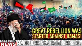 Greatest Rebellion Started near Egypt! Gaza People Attack Hamas! Hamas has Lost its Biggest Support!