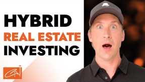 Hybrid Real Estate Investing Opportunities