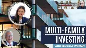 Multi-Family Investing | with Sandhya Seshradi