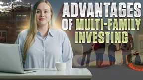What Are The Advantages of Multi-Family Investing?
