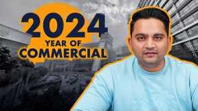 2024 - The Year Of Commercial Real Estate | Delhi-NCR