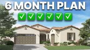Buying A Home In 6 MONTHS? Here’s Your Gameplan