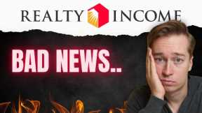 Very Bad News for Realty Income (O Stock)