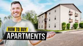 Buy Your First Apartment Complex (Step-By-Step)