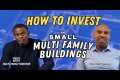 How to invest in small multi family
