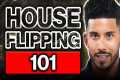 House Flipping 101: Beginner (Step by 