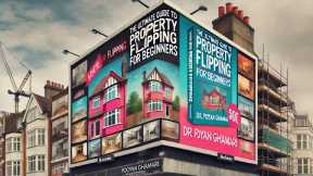 Property Flipping: A Comprehensive Guide for New Investors