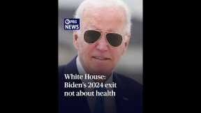 WATCH: Biden's 2024 exit has 'nothing to do with his health,' White House says
