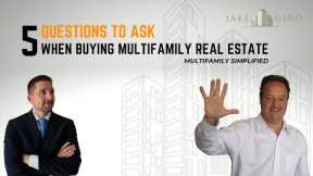 Five Questions To Ask When Buying Multifamily Real Estate