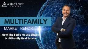How The Fed’s Moves Shape Multifamily Real Estate | Multifamily Market Report with Travis Watts