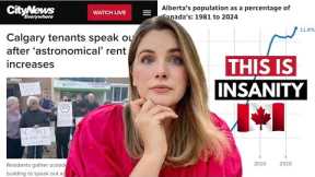 CALGARY IS NO LONGER AFFORADABLE | The Effects Of Mass Immigration With No Rent Control