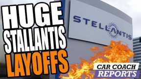 Huge Stellantis Layoffs, GM Boss Quits - NEWS