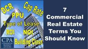 7 Commercial Real Estate Terms You Should Know