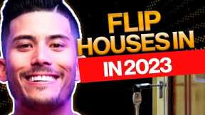 How To Flip Houses In 2023 | Step By Step