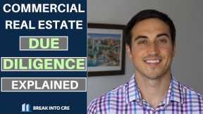 Commercial Real Estate Due Diligence Explained